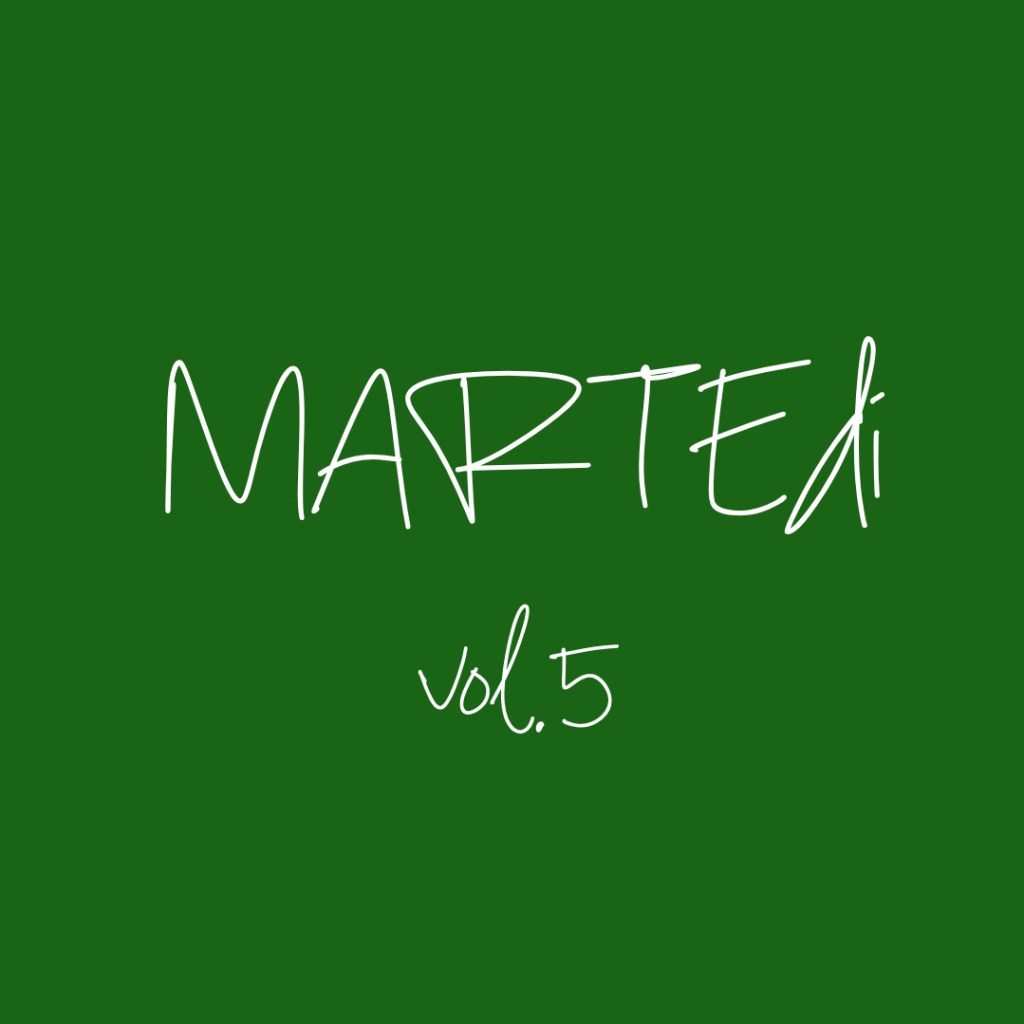MARTEdì vol. 5