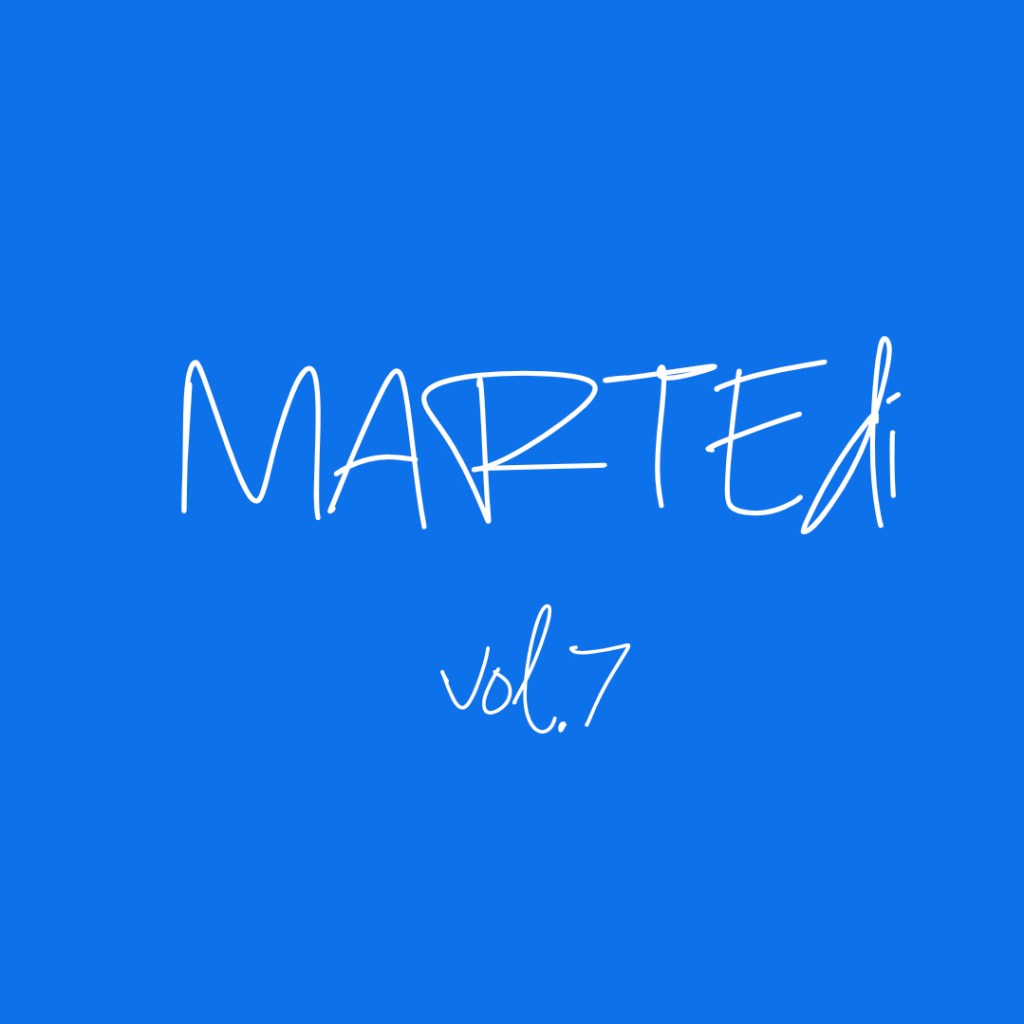 MARTEdì vol. 7