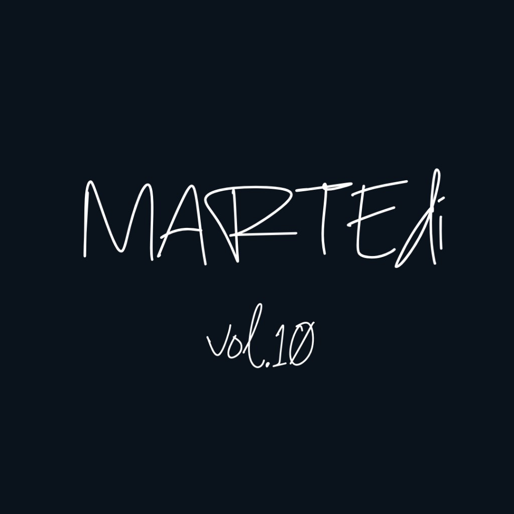 MARTEdì vol. 10