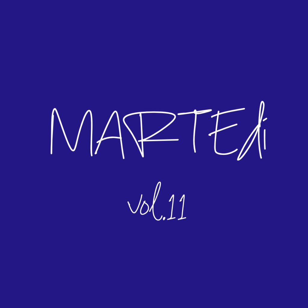 MARTEdì vol. 11