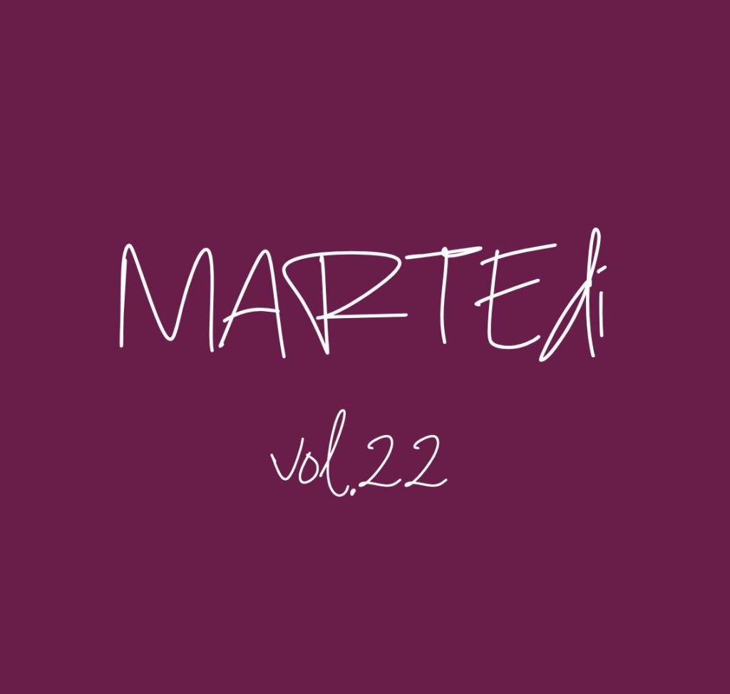 MARTEdì vol. 22