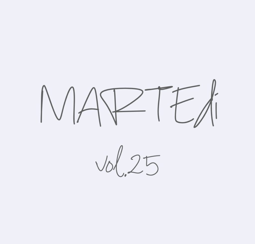 MARTEdì vol. 25