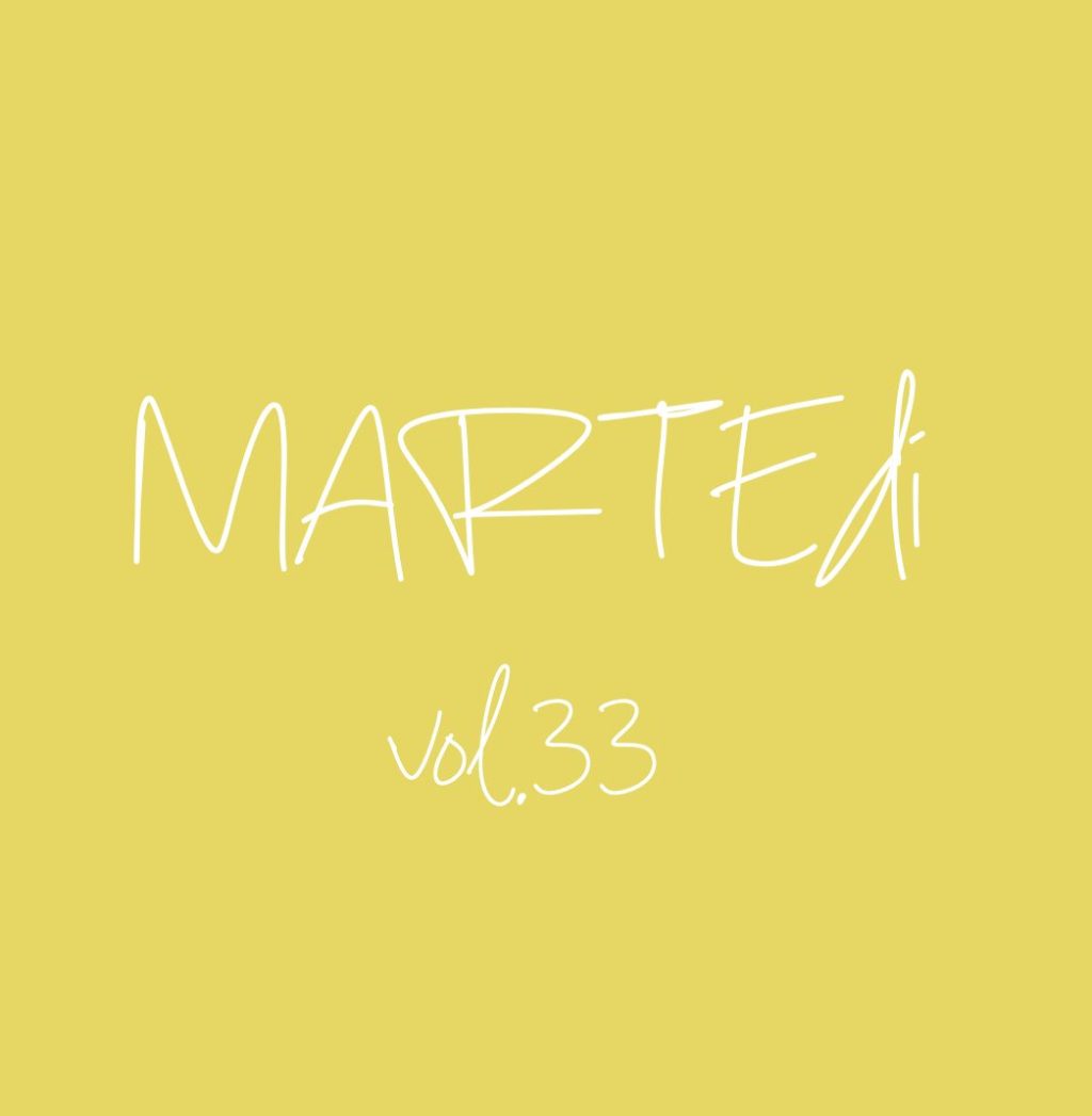 MARTEdì vol. 33