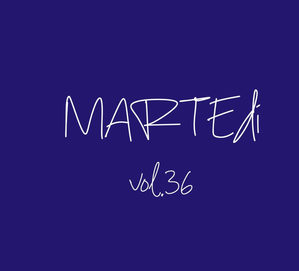 MARTEdì vol. 36