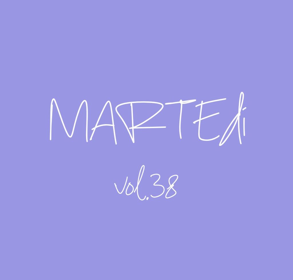 MARTEdì vol. 38