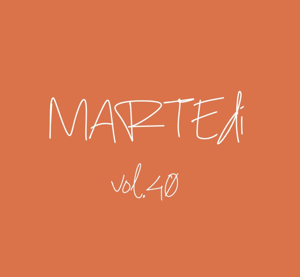 MARTEdì vol. 40