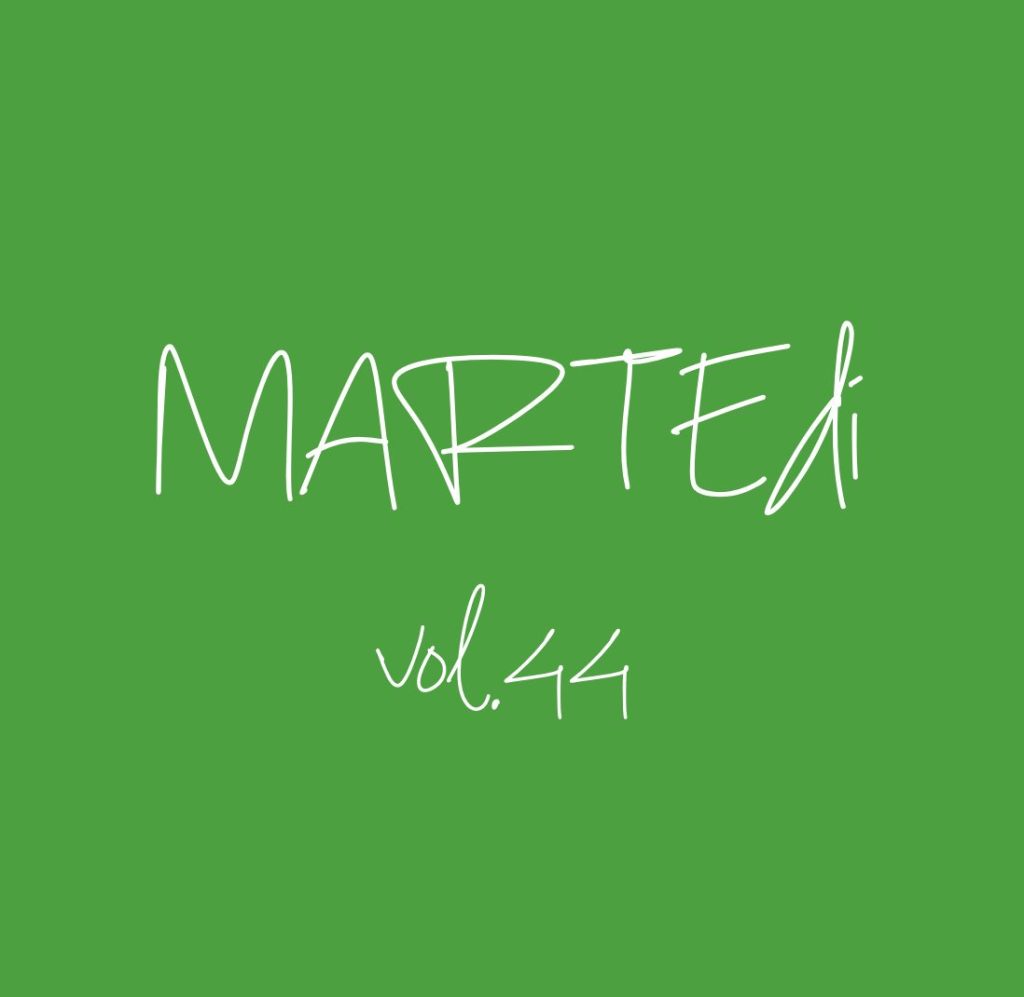 MARTEdì vol. 44
